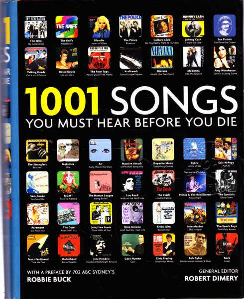 1001 Songs: You Must Hear Before You Die - Dimery, Robert (ed.)