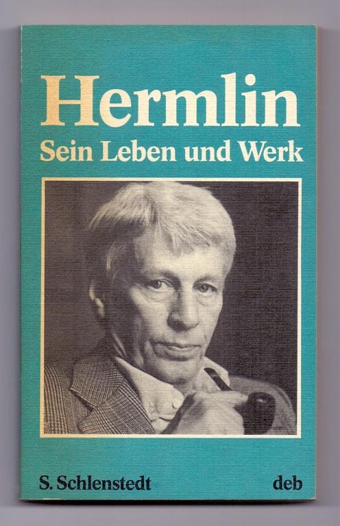 Stephan Hermlin - Leben und Werk [auf Umschlag: Sein Leben und Werk]. - Schlenstedt, Silvia