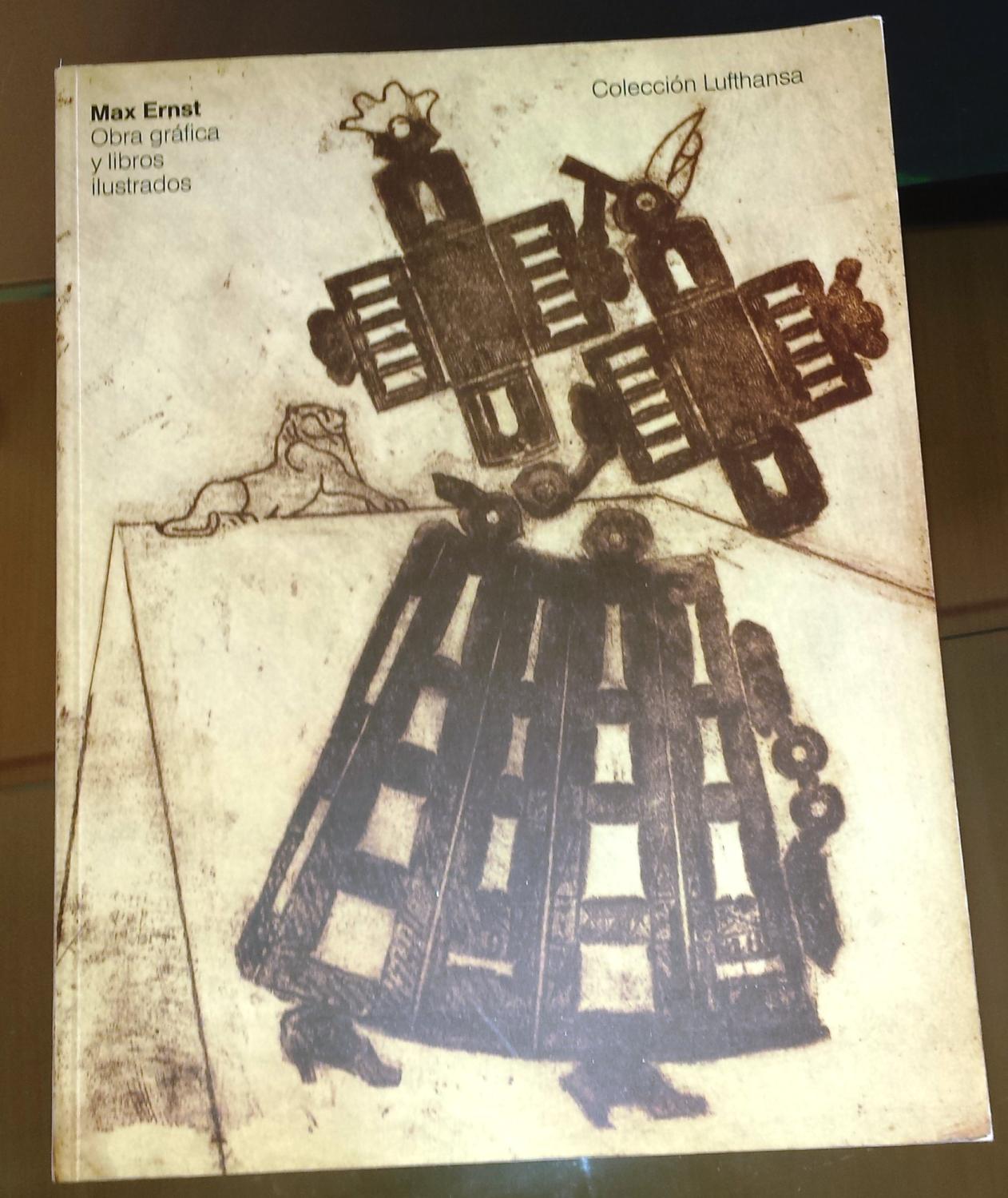 【返品不可】 MAX ERNST.OBRA GRÁFICA Y LIBROS ILUSTRADOS.Colección 図録