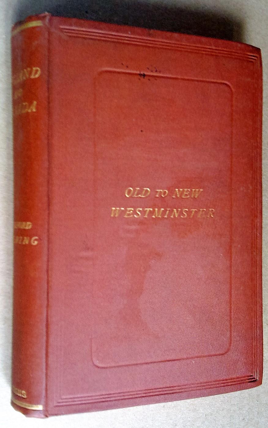 England and Canada: A Summer Tour between Old and New Westminster with historical notes - Fleming Sandford