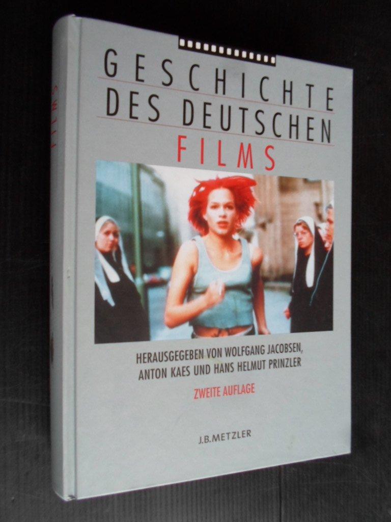 Geschichte des deutschen Films - Jacobsen, Wolfgang & Anton Kaes, Helmut Prinzler