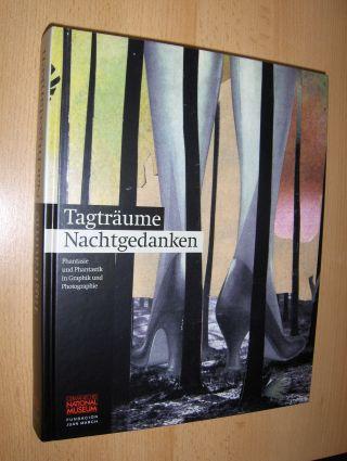 Tagträume Nachtgedanken *. Phantasie und Phantastik in Graphik und Photographie. - Doosry (Hrsg.), Yasmin