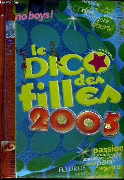 LE DICO DES FILLES 2005 - ROUYER DOMINIQUE ALICE