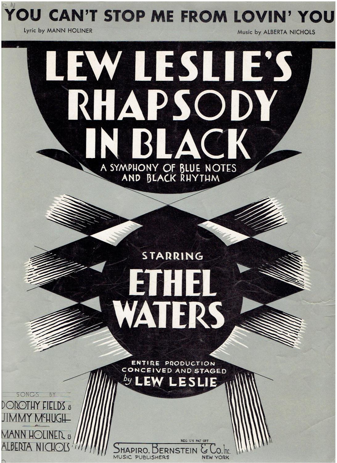 You Can T Stop Me From Lovin You Sheet Music From Lew Leslie S Rhapsody In Black Starring Ethel Walters By Music By Alberta Nichols And Lyrics By Mann Holiner 1931 Sheet Nbsp Music