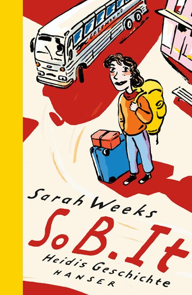 So B.lt: Heidis Geschichte - Weeks, Sarah