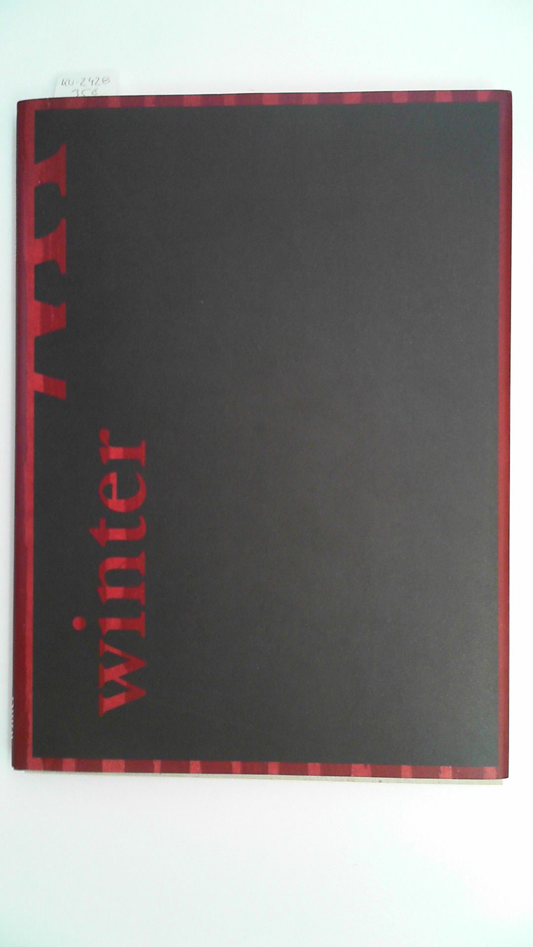 Gerd Winter. Ausstellungskat. Mathildenhöhe Darmstadt 2007, Texte (dt.) Ralf Beil / Christine Vogt / Hermann Nitsch / Kathrin Schmidt. - Winter / Ralf Beil / Christine Vogt / Hermann Nitsch / Kathrin Schmidt, Gerd