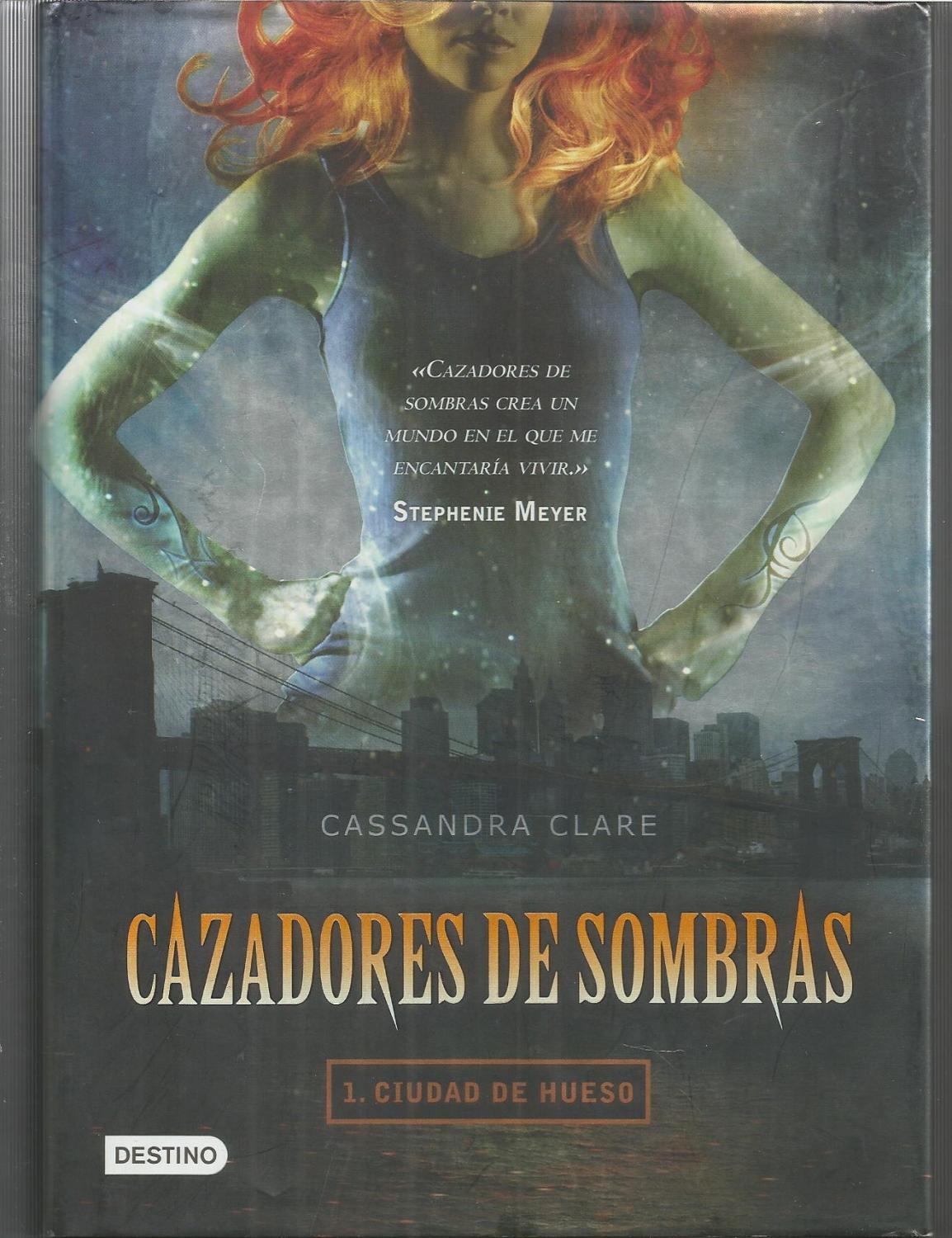 Escultura firma Kakadu CAZADORES DE SOMBRAS 1 -CIUDAD DE HUESO (Tapa dura) by CASSANDRA CLARE trad  Gemma Gallart: ESTADO COMO NUEVO (2009) | CALLE 59 Libros