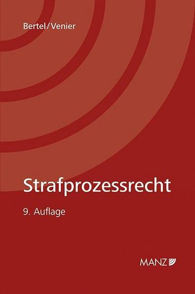 Strafprozessrecht - Christian Bertel, Andreas Venier