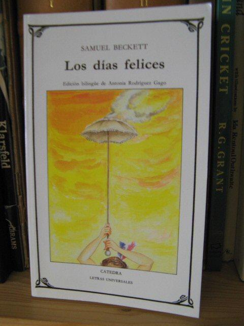 Los Dias Felices - Beckett, Samuel; Rodriguez Gago, Antonia