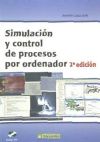 Simulación y control de procesos por ordenador. 2ª edición - ANTONIO CREUS SOLÉ