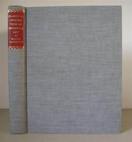 Classical Inspiration in Medieval Art. [The Rhind Lectures for 1956