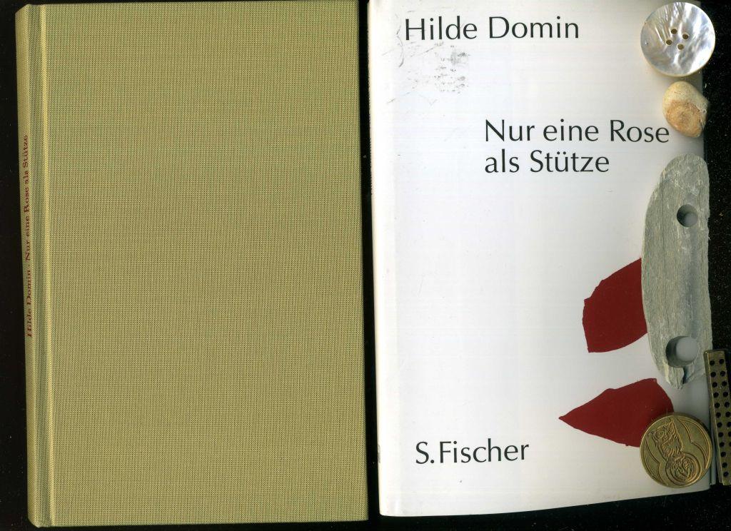Nur eine Rose als Stütze. 36.-38. Tausend. - Domin, Hilde