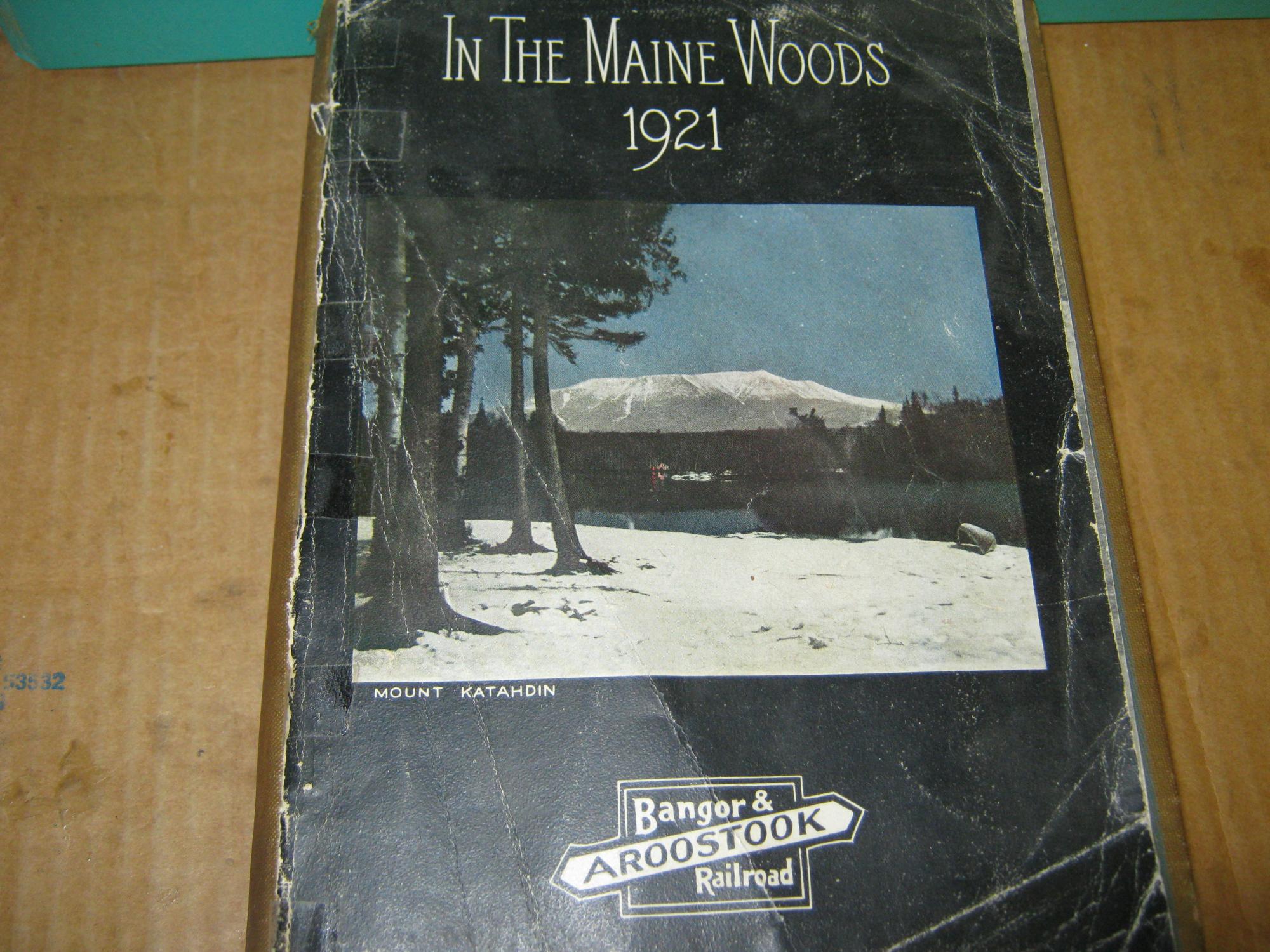 In the Maine Woods 1921 Good Soft cover (1921) 1st Edition. Open