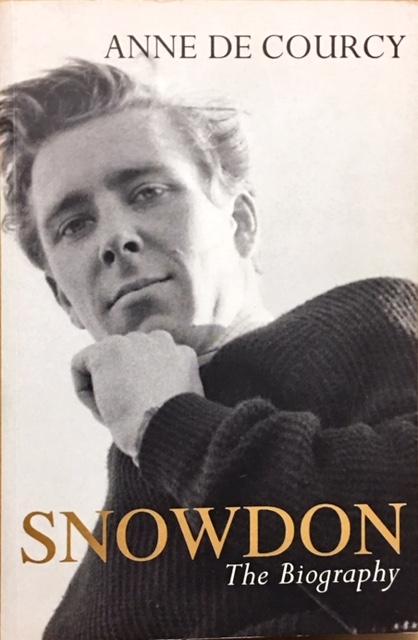 Snowdon: The Biography - de Courcy, Anne