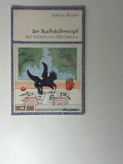 Der Buchstaben Vogel Eveline Hasler Mit Bildern Von Lilo Fromm Gut Taschenbuch 1981 Orig Ausg 5 Auflage 31 36 Tsd Buecherhof