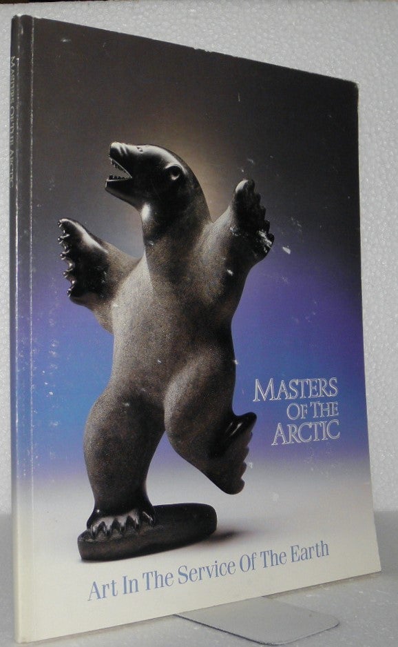 Masters of the Arctic. Art in the Service of the Earth by United