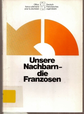 Unsere Nachbarn - die Franzosen - Hänsch,Klaus