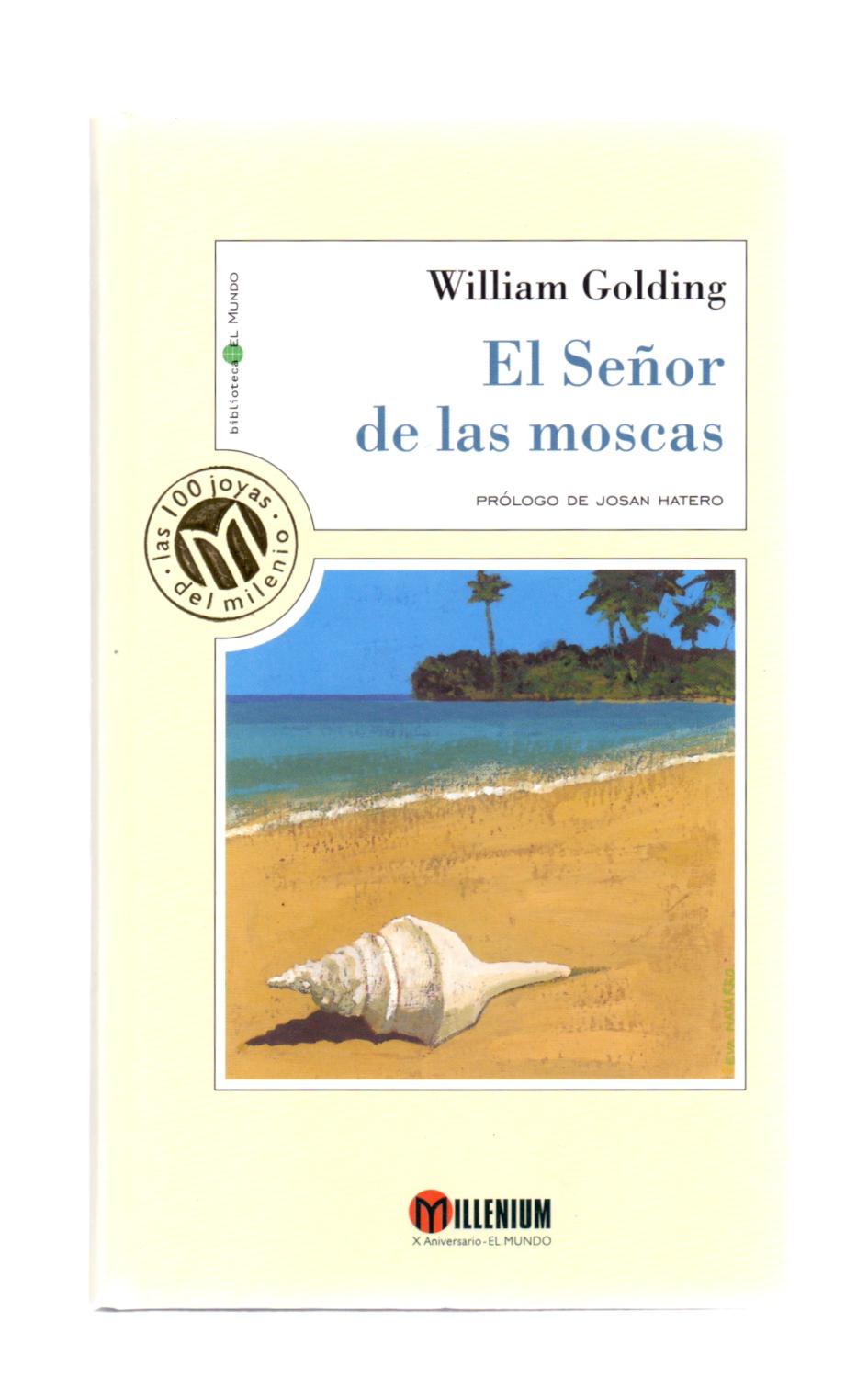 EL SEÑOR DE LAS MOSCAS by William Golding - Prólogo de Josan Hatero