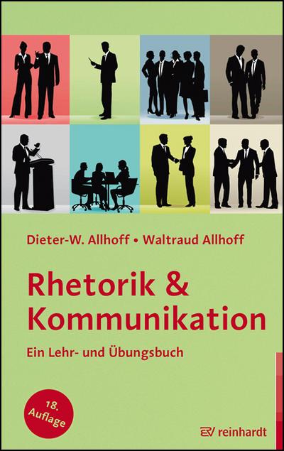 Rhetorik & Kommunikation : Ein Lehr- und Übungsbuch - Dieter-W. Allhoff