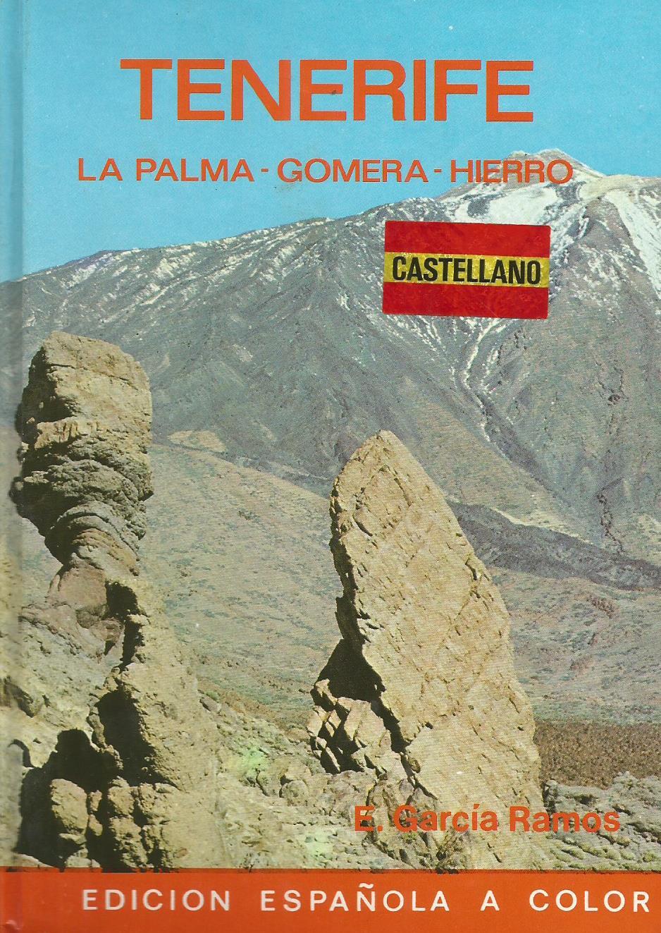 Tenerife, La Palma, Gomera, Hierro - Enrique García Ramos