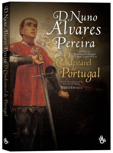 D. NUNO ÁLVARES PEREIRA, O condestável de Portugal - An¢nimo
