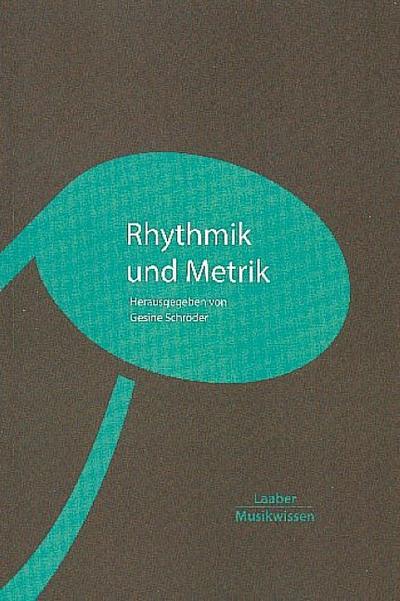 Rhythmik und Metrik - Gesine Schröder