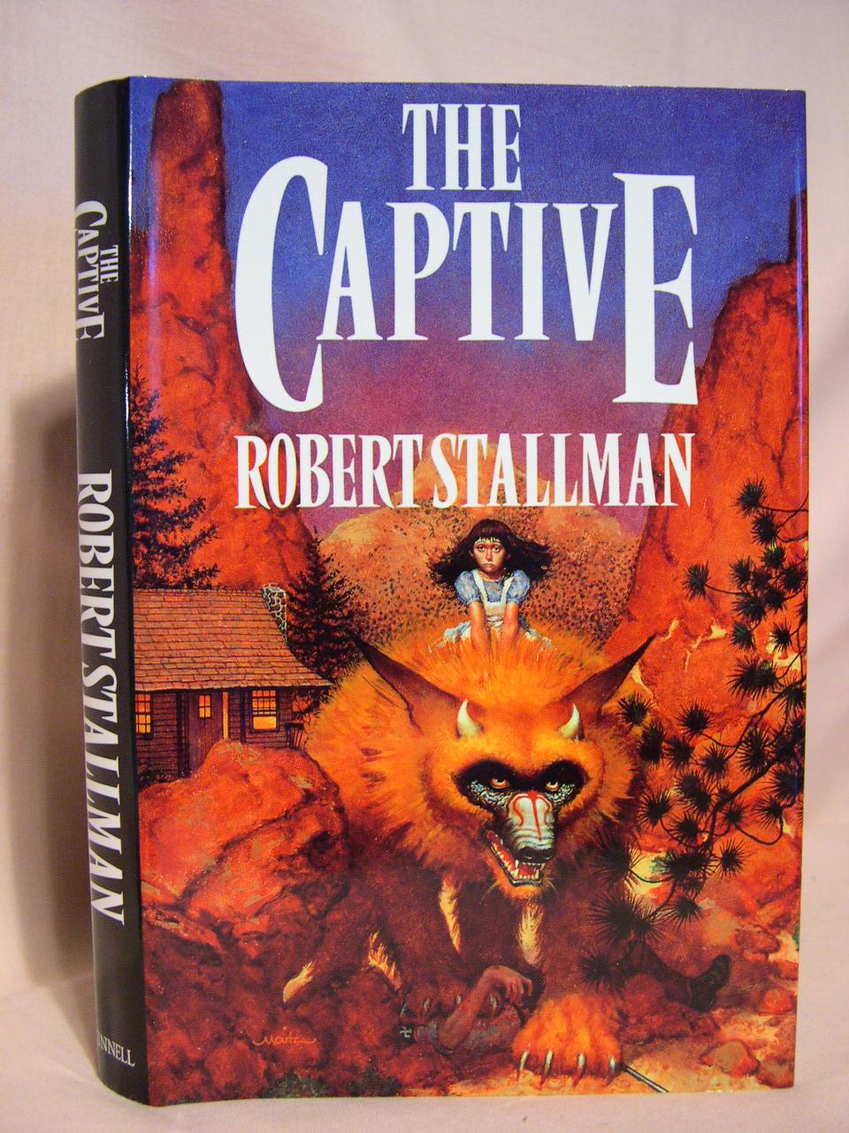 THE CAPTIVE - Stallman, Robert