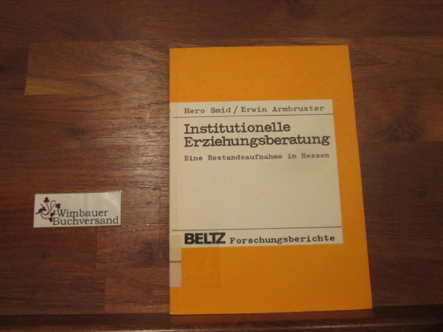 Institutionelle Erziehungsberatung: Eine Bestandsaufnahme in Hessen.