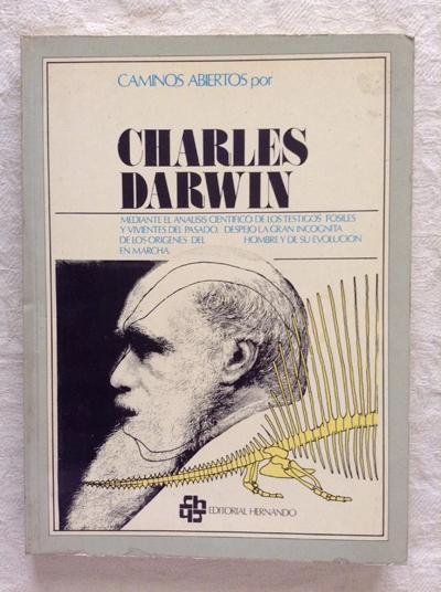 Caminos abiertos por Charles Darwin - VV.AA.