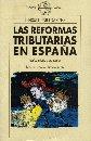 Las Reformas Tributarias en España : Teoría, Historia y Propuestas - Fuentes Quintana, Enrique