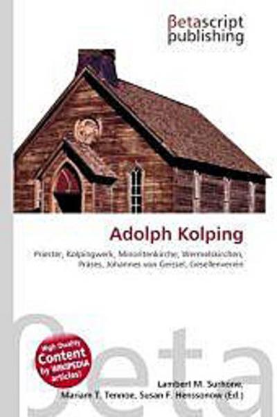 Adolph Kolping - Lambert M. Surhone