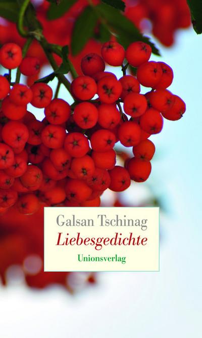 Liebesgedichte - Galsan Tschinag