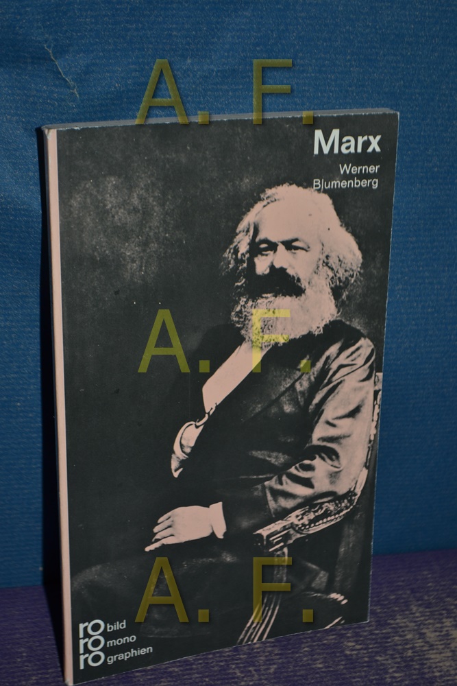 Karl Marx / in Selbstzeugnissen und Bilddokumenten dargestellt (Rowohlts Monographien 76) - Blumenberg, Werner