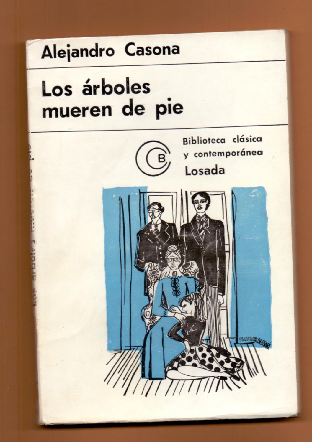 LOS ARBOLES MUEREN DE PIE - COMEDIA EN TRES ACTOS - de Alejandro Casona |  Libreria 7 Soles