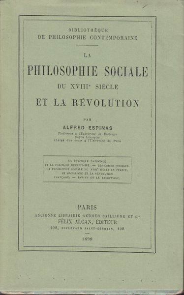 La Philosophie Sociale du XVIIIe Siècle et la Révolution. by ESPINAS ...