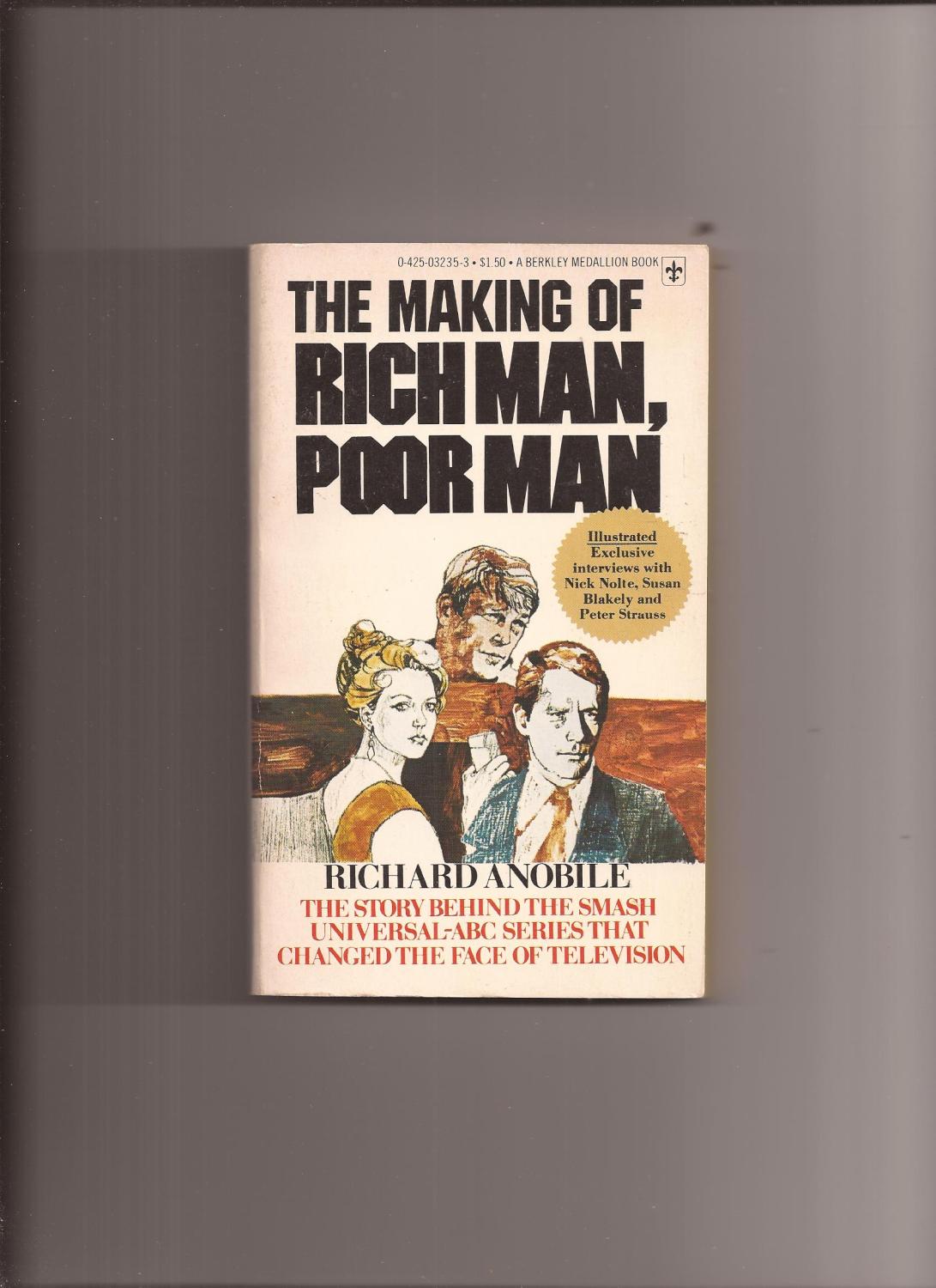 The Making Of Rich Man Poor Man Tv Mini Series Tie In By Rich Man Poor Man Anobile Richard Strong Vg Paperback Original 1976 First Edition Lakeshore Books The Making Of Rich Man Poor Man Tv Mini Series Tie In By Rich Man Poor Man Anobile Richard Strong Vg Paperback Original 1976 First Edition Lakeshore Books