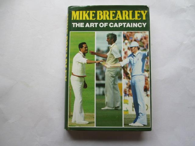 The Art of Captaincy Brearley Mike [Good] [Hardcover]
