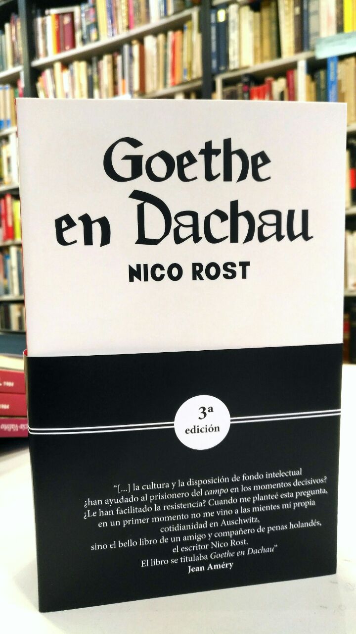 Goethe en Dachau. - Rost, Nico.