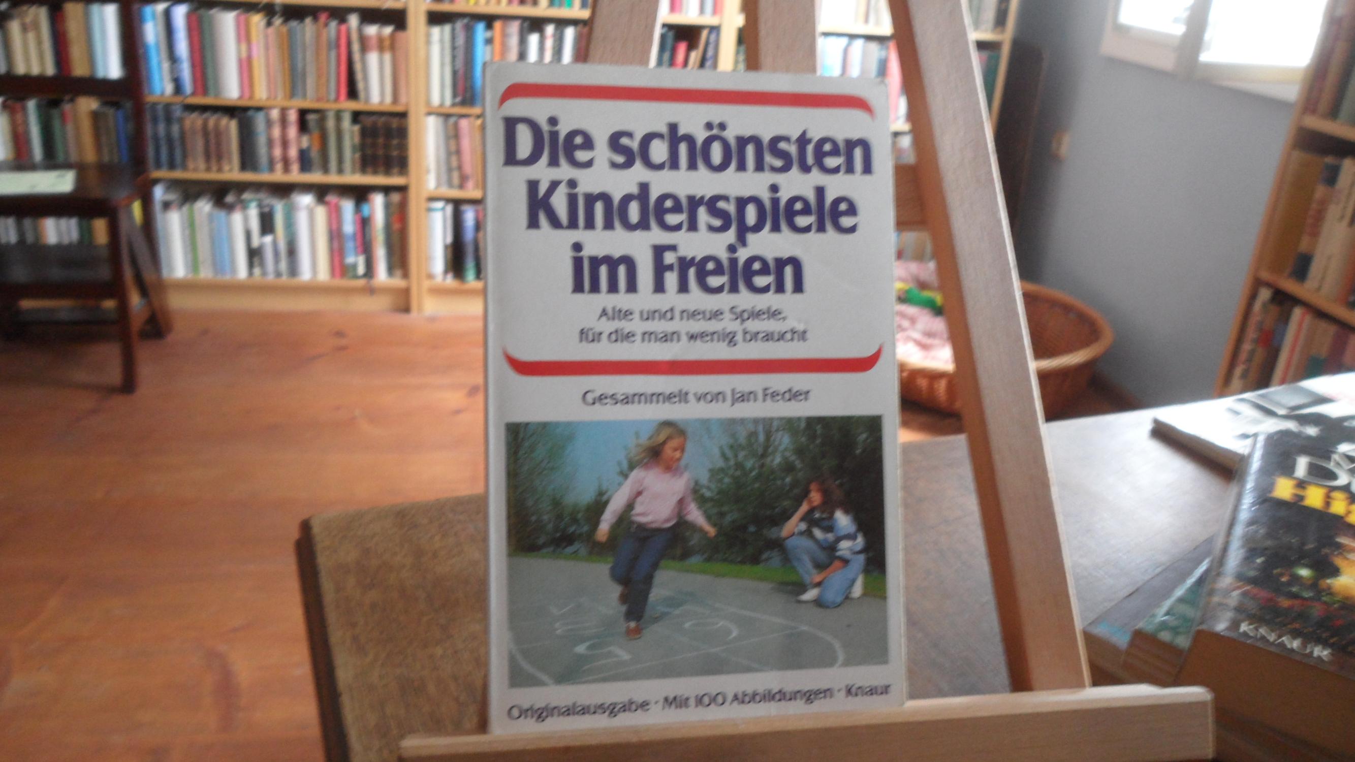 Die schönsten Kinderspiele im Freien. - Feder, Jan