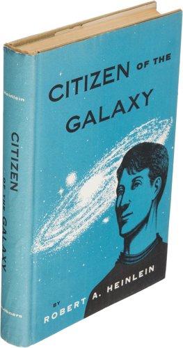heinlein citizen of the galaxy heinlein citizen of the galaxy