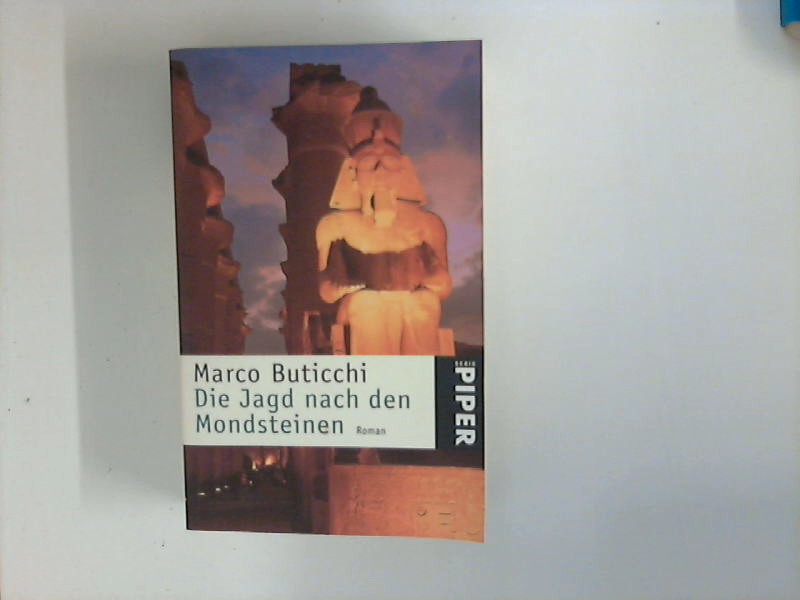 Die Jagd nach den Mondsteinen : Roman. Aus dem Ital. von Christel Galliani / Piper ; 3076 - Buticchi, Marco und Christel (Übers.) Galliani