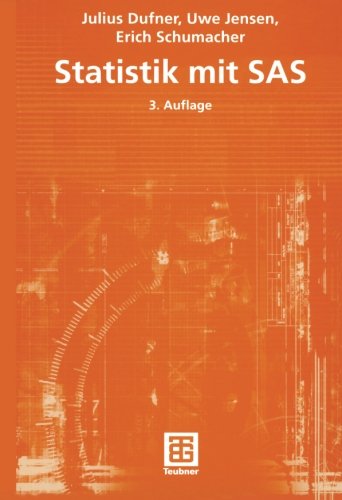 Statistik mit SAS (Teubner Studienbücher Mathematik) (German Edition) - Dufner, Julius