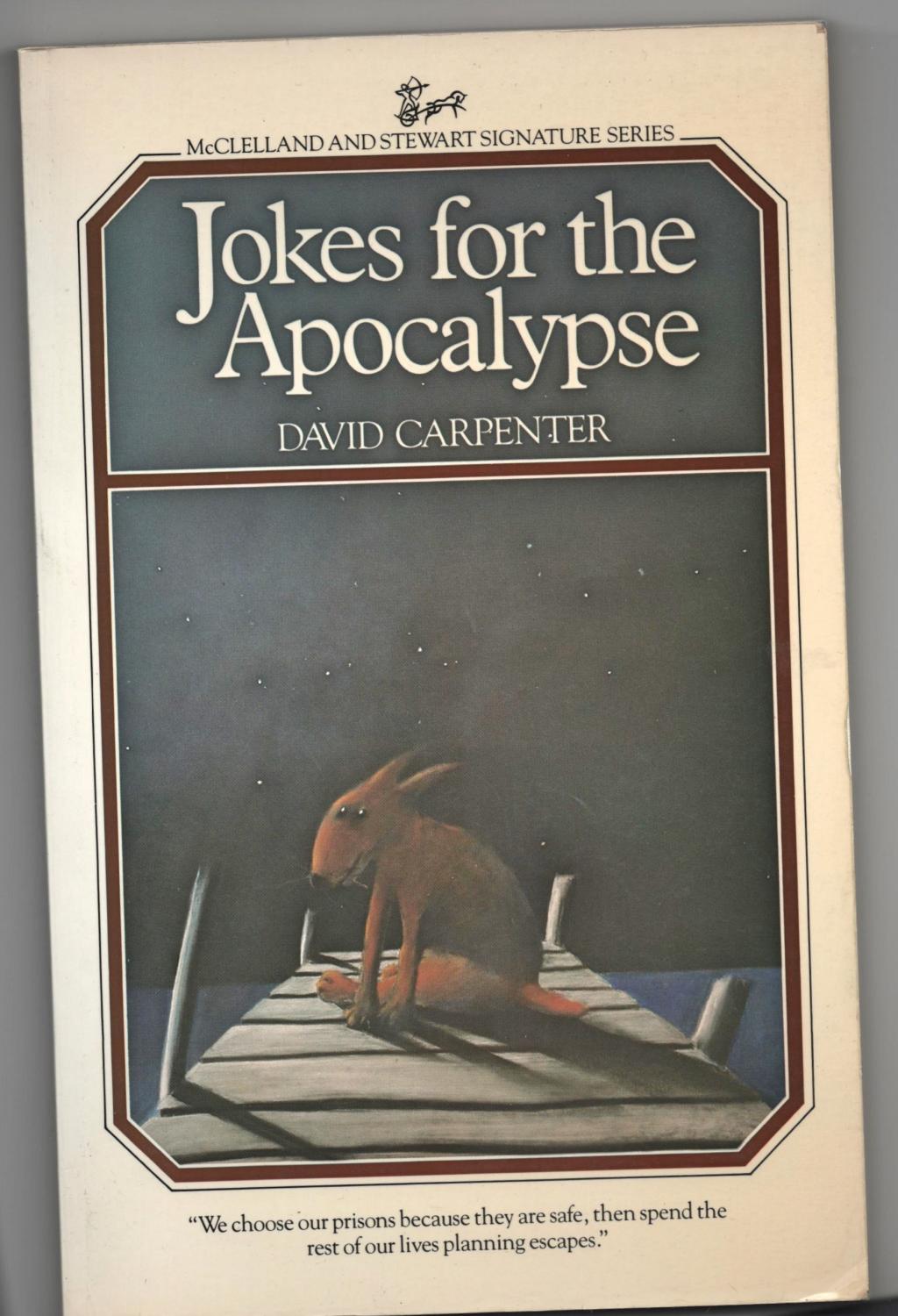 Jokes for Apocalypse (McClelland and Stewart signature series) - Carpenter, David