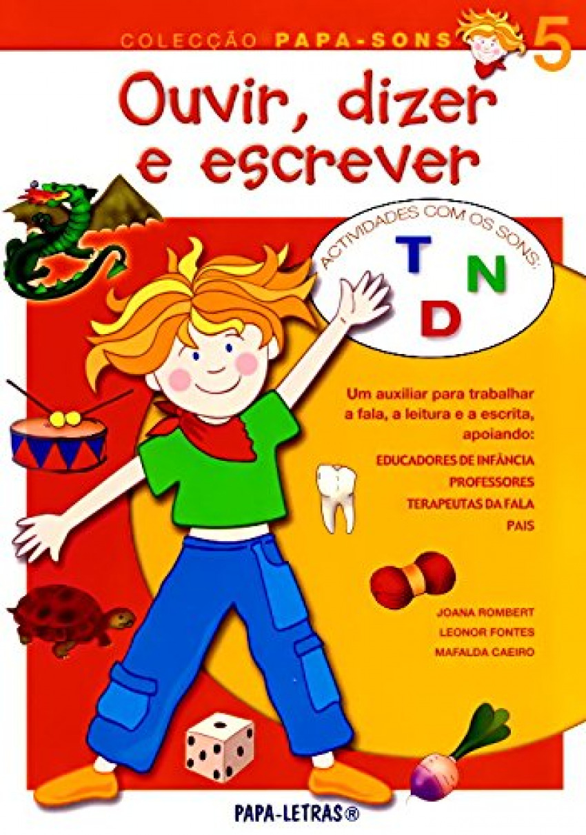 Ouvir, Dizer E Escrever û 5 (Sons T, D E N) - Rombert, Joana / Fontes, Leonor / Caeiro, Mafalda