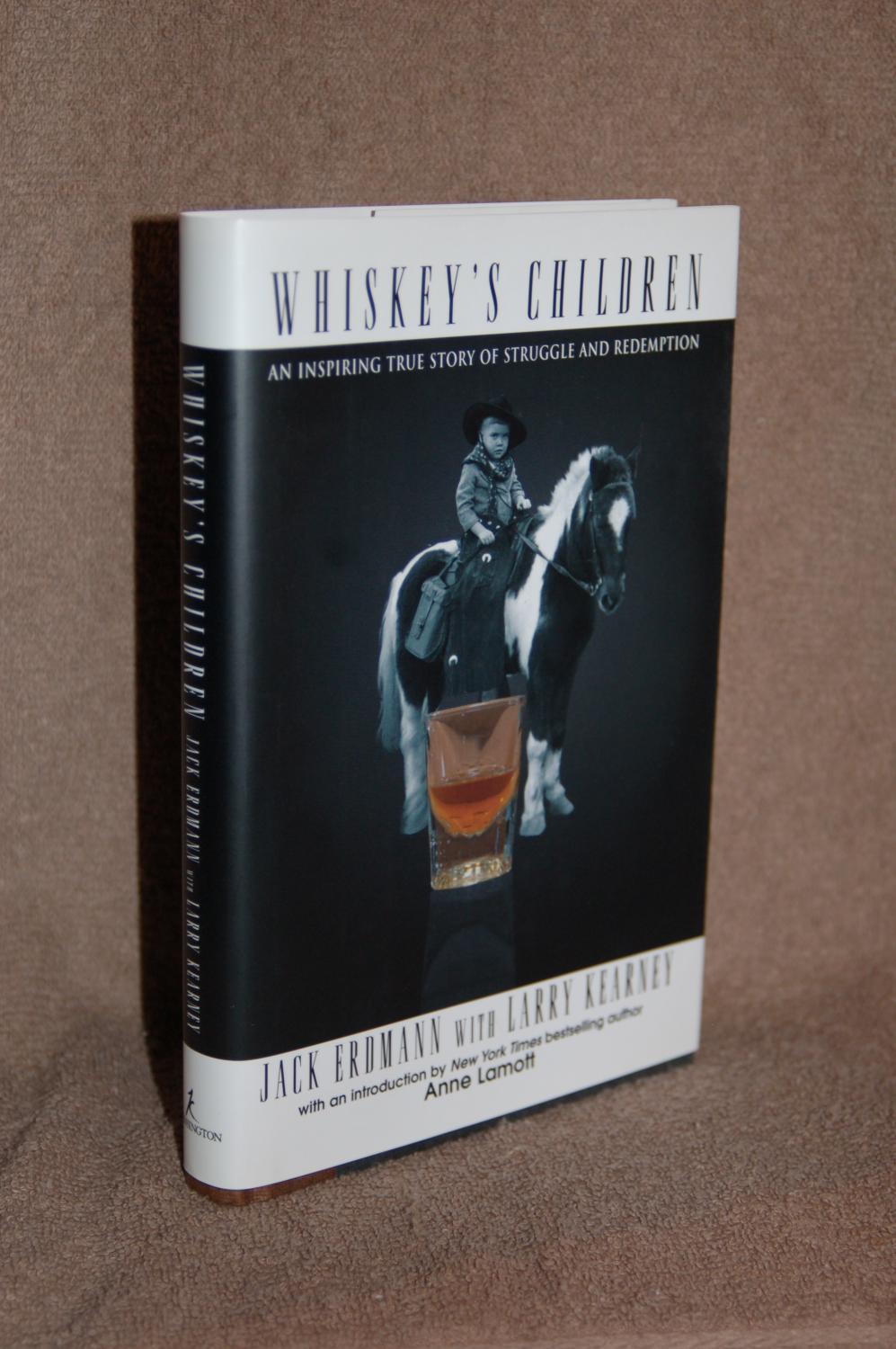 Whiskey's Children; An Inspiring True Story of Sturggle and Redemption ...