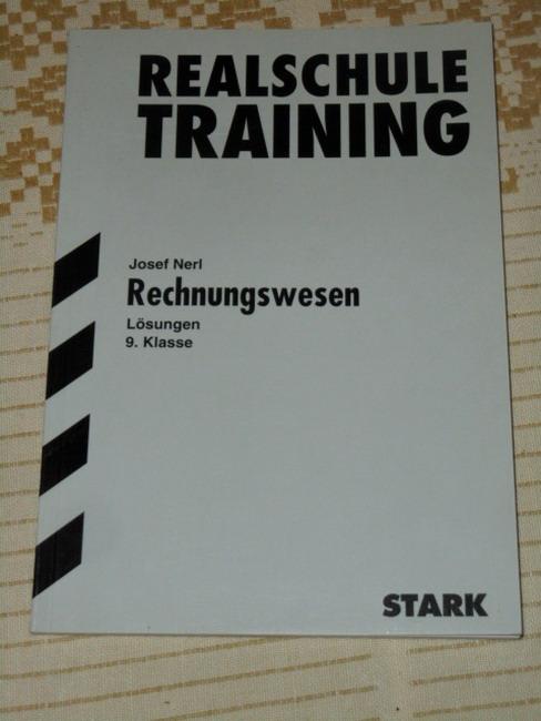 Realschule-Training; Rechnungswesen Lösungen 9. Klasse - Nerl, Josef