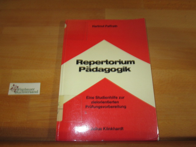 Repertorium Pädagogik : eine Studienhilfe z. zielorientierten Prüfungsvorbereitung. von F. Hartmut Paffrath - Paffrath, Fritz Hartmut