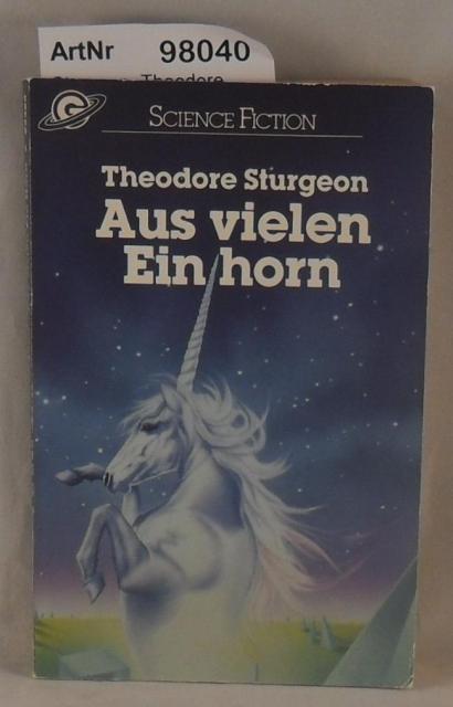 Aus vielen Einhorn - 13 Stories - Sturgeon, Theodore
