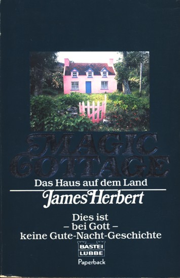 Magic Cottage - Das Haus auf dem Land : Roman. - Herbert, James