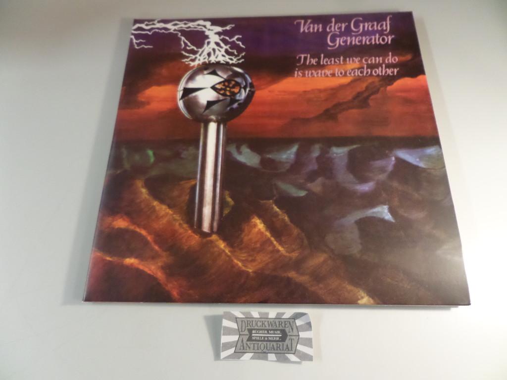 The Least We Can Do Is Wave To Each Other [Vinyl, Doppel-LP, 180 g, PCV004LP]. Serie : Prog Classics – 52875. Van der Graaf Generator: [Fine]